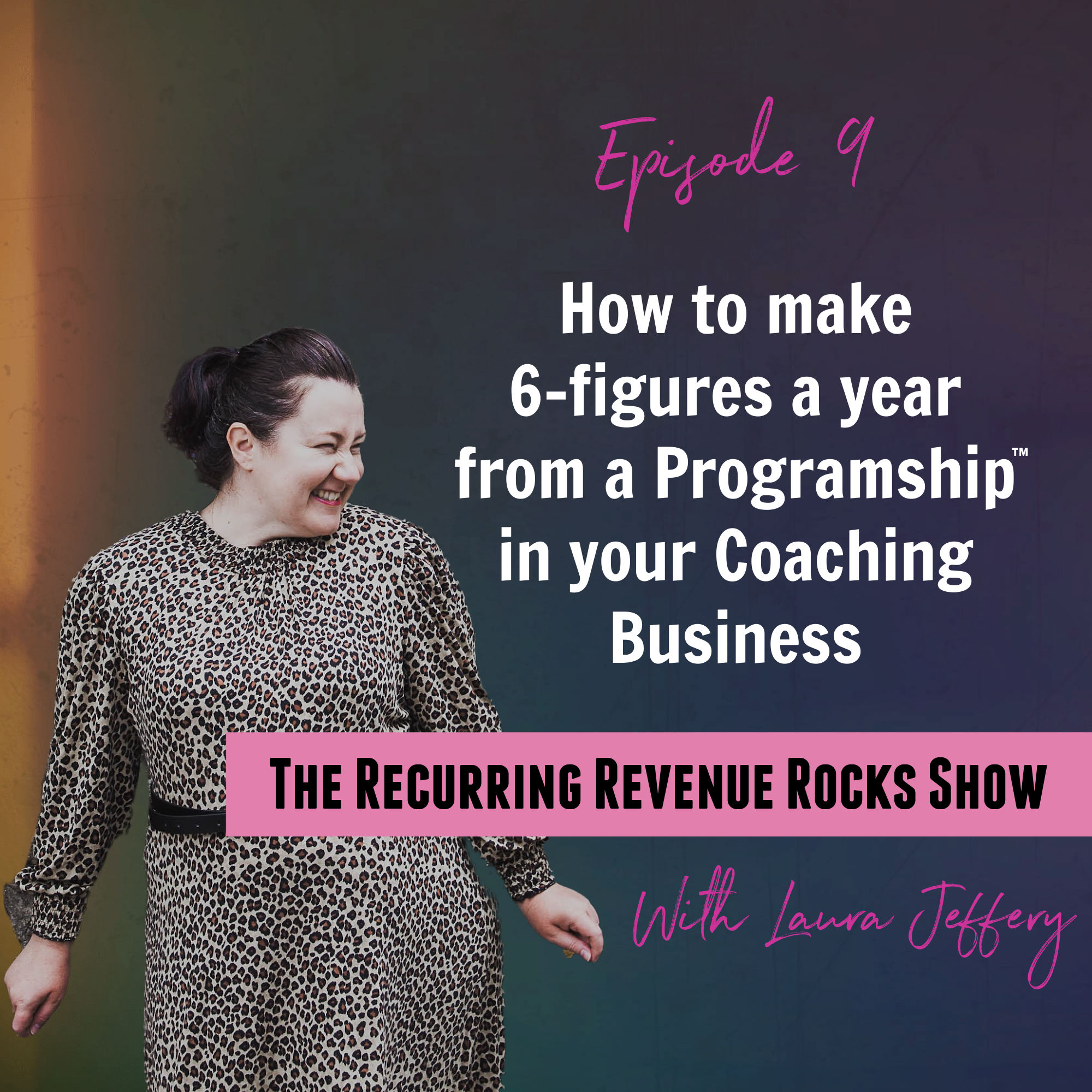 How to add an extra 6-figures to your Coaching Business each year with a Programship®